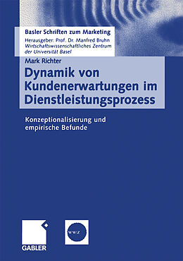 E-Book (pdf) Dynamik von Kundenerwartungen im Dienstleistungsprozess von Mark Richter