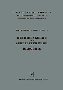 Kartonierter Einband Betriebslehre und Schriftverkehr der Drogerie von Friedrich-Wilhelm Neumann