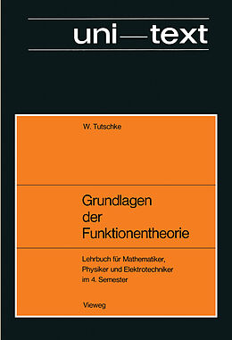 Kartonierter Einband Grundlagen der Funktionentheorie von Wolfgang Tutschke