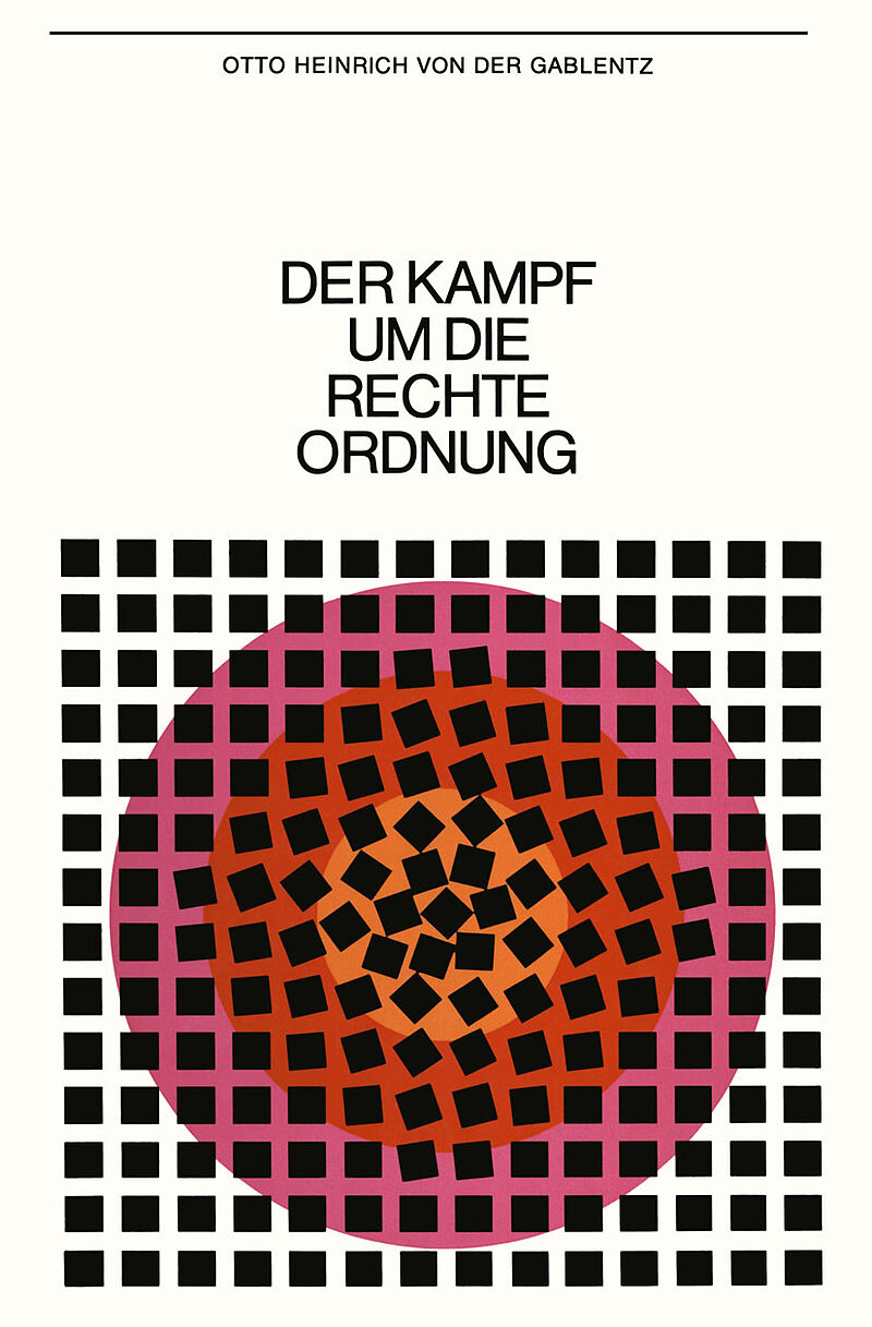Der Kampf um die rechte Ordnung