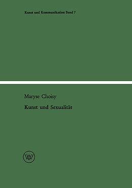 Kartonierter Einband Kunst und Sexualität von Maryse Choisy