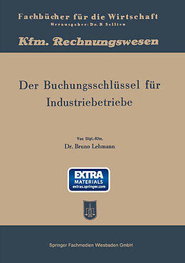 Kartonierter Einband Der Buchungsschlüssel für Industriebetriebe von Bruno Lehmann