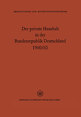 Kartonierter Einband Der private Haushalt in der Bundesrepublik Deutschland 1960/61 von M. E. Kamp
