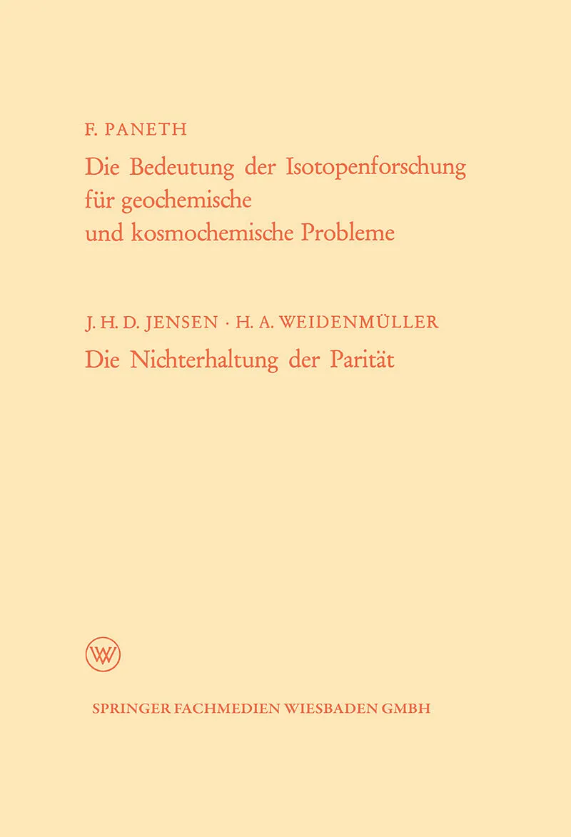 Die Bedeutung der Isotopenforschung für geochemische und kosmochemische Probleme. Die Nichterhaltung der Parität