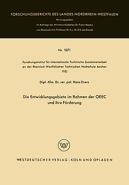 Kartonierter Einband Die Entwicklungsgebiete im Rahmen der OEEC und ihre Förderung von Hans Evers