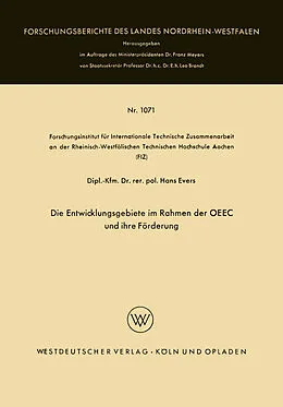 Kartonierter Einband Die Entwicklungsgebiete im Rahmen der OEEC und ihre Förderung von Hans Evers