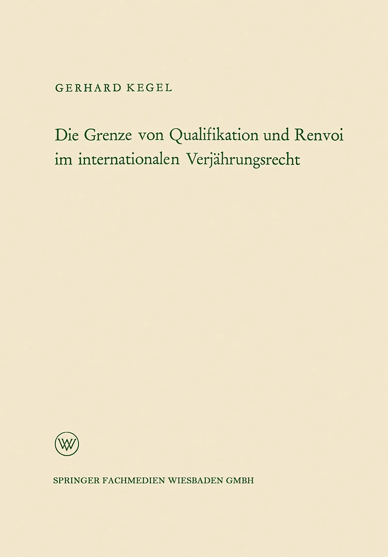 Die Grenze von Qualifikation und Renvoi im internationalen Verjährungsrecht