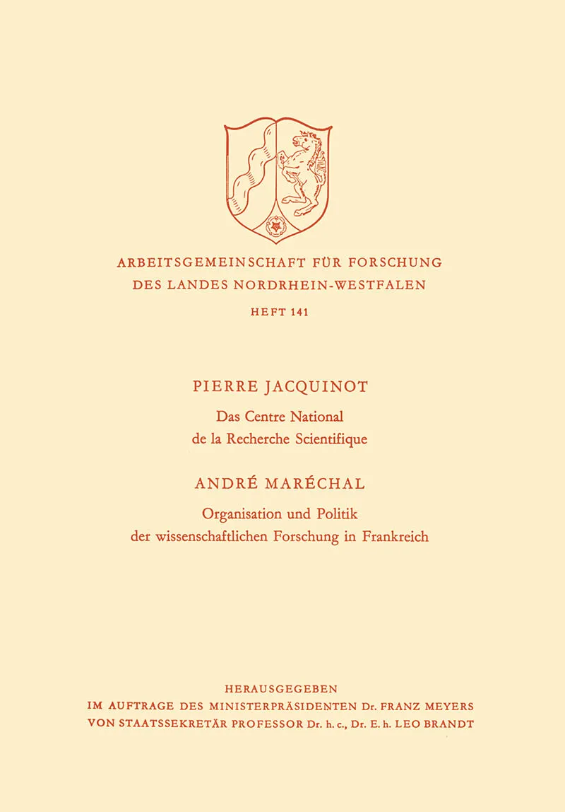 Das Centre National de la Recherche Scientifique / Organisation und Politik der wissenschaftlichen Forschung in Frankreich
