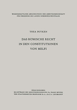 Kartonierter Einband Das römische Recht in den Constitutionen von Melfi von Thea von der Lieck-Buyken