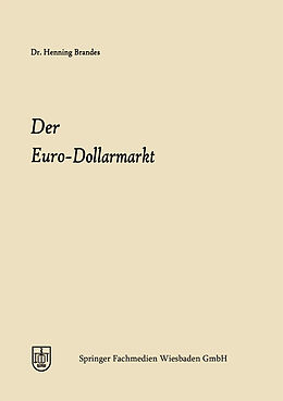 Kartonierter Einband Der Euro-Dollarmarkt von Henning Joachim Brandes