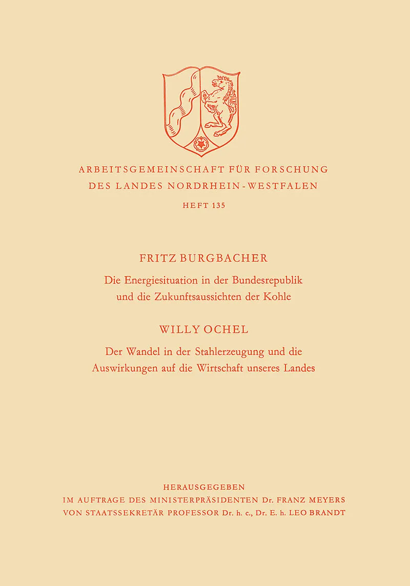 Die Energiesituation der Bundesrepublik und die Zukunftsaussichten der Kohle. Der Wandel in der Stahlerzeugung und die Auswirkungen auf die Wirtschaft unseres Landes