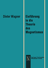 Kartonierter Einband Einführung in die Theorie des Magnetismus von Dieter Wagner