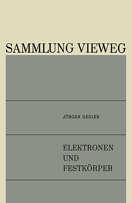Kartonierter Einband Elektronen und Festkörper von Jürgen Geiger
