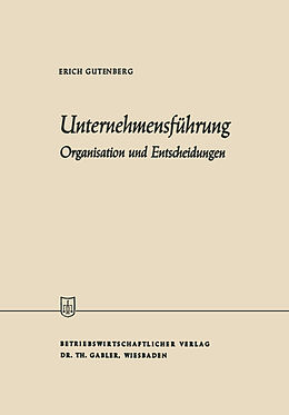 Kartonierter Einband Unternehmensführung von Erich Gutenberg