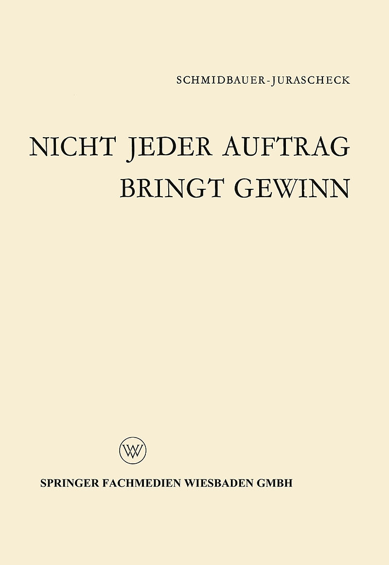 Nicht jeder Auftrag bringt Gewinn
