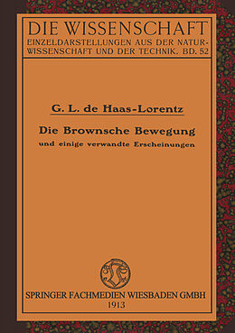 Kartonierter Einband Die Brownsche Bewegung und Einige Verwandte Erscheinungen von Geertruida Luberta de Haas-Lorentz