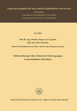 Kartonierter Einband Untersuchungen über elastische Schwingungen in periodischen Getrieben von Walther Meyer zur Capellen