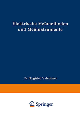 Kartonierter Einband Elektrische Meßmethoden und Meßinstrumente von Siegfried Valentiner