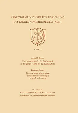 E-Book (pdf) Der Strukturwandel der Mathematik in der ersten Hälfte des 20. Jahrhunderts. Eine mathematische Analyse der Luftdruckverteilungen in großen Gebieten von Heinrich Behnke