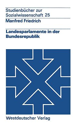 E-Book (pdf) Landesparlamente in der Bundesrepublik von Manfred Friedrich
