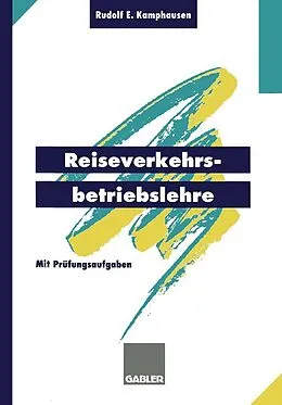 E-Book (pdf) Reiseverkehrsbetriebslehre von Rudolf E. Kamphausen Rudolf E. Kamphausen