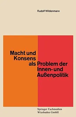 E-Book (pdf) Macht und Konsens als Problem der Innen- und Außenpolitik von Rudolf Wildenmann