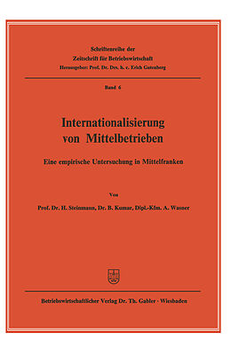 Kartonierter Einband Internationalisierung von Mittelbetrieben von H. Steinmann, B. Kumar, A. Wasner