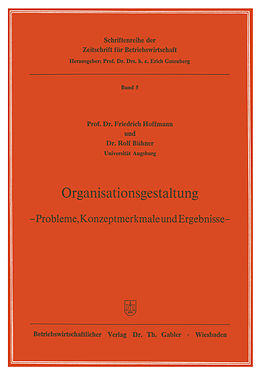 Kartonierter Einband Organisationsgestaltung von Friedrich Hoffmann, Rolf Bühner