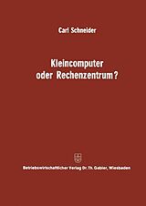 E-Book (pdf) Kleincomputer oder Rechenzentrum? von Carl Schneider