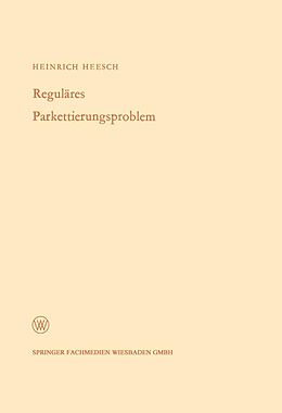 E-Book (pdf) Reguläres Parkettierungsproblem von Heinrich Heesch