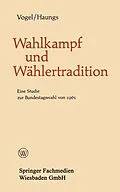 E-Book (pdf) Wahlkampf und Wählertradition von Bernhard Vogel, Peter Haungs