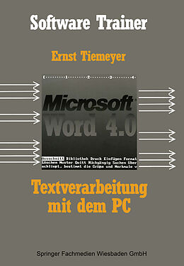 Kartonierter Einband Textverarbeitung mit Microsoft Word 4.0 auf dem PC von Ernst Tiemeyer