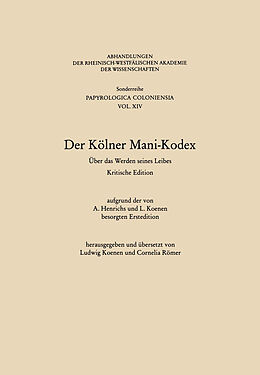 Kartonierter Einband Der Kölner Mani-Kodex von Ludwig (Hrsg.) Koenen