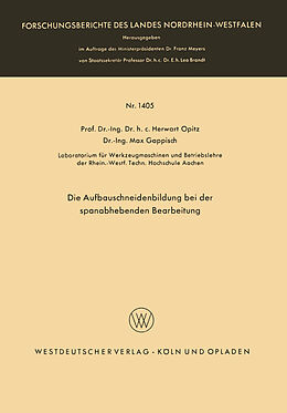 E-Book (pdf) Die Aufbauschneidenbildung bei der spanabhebenden Bearbeitung von Herwart Opitz