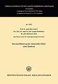 E-Book (pdf) Nervöse Belastung bei industrieller Arbeit unter Zeitdruck von Otto Graf