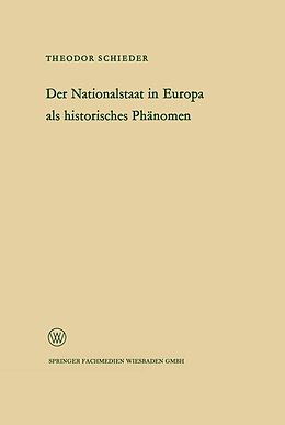 E-Book (pdf) Ansprache des Ministerpräsidenten Dr. Franz Meyers. Der Nationalstaat in Europa als historisches Phänomen von Theodor Schieder