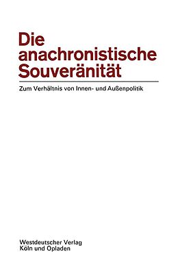 E-Book (pdf) Die anachronistische Souveränität von Ernst-Otto Czempiel Ernst-Otto Czempiel