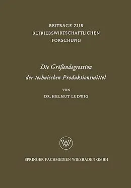 E-Book (pdf) Die Größendegression der technischen Produktionsmittel von Helmut Ludwig
