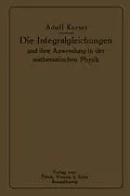 E-Book (pdf) Die Integralgleichungen und ihre Anwendungen in der Mathematischen Physik von Adolf Kneser
