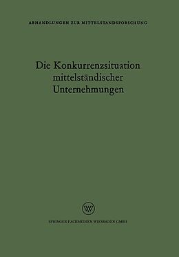 E-Book (pdf) Die Konkurrenzsituation mittelständischer Unternehmungen von Rudolf Seyffert Rudolf Seyffert