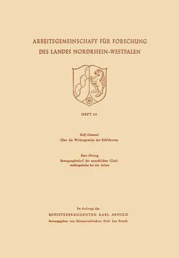E-Book (pdf) Über die Wirkungsweise der Erbfaktoren. Bewegungsbedarf der menschlichen Gliedmaßengelenke bei der Arbeit von Rolf Danneel