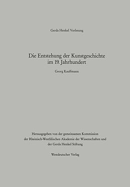 E-Book (pdf) Die Entstehung der Kunstgeschichte im 19. Jahrhundert von Georg Kauffmann