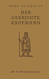 E-Book (pdf) Der Gekrönte Kaufmann von Hans Friedrich