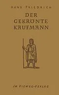 E-Book (pdf) Der Gekrönte Kaufmann von Hans Friedrich