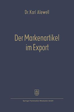E-Book (pdf) Der Markenartikel im Export von Karl Alewell