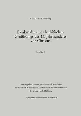E-Book (pdf) Denkmäler eines hethitischen Großkönigs des 13. Jahrhunderts vor Christus von Kurt Bittel