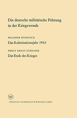 E-Book (pdf) Die deutsche militärische Führung in der Kriegswende von Percy Schramm Percy Schramm