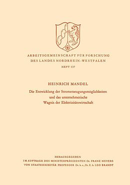 E-Book (pdf) Die Entwicklung der Stromerzeugungsmöglichkeiten und das unternehmerische Wagnis der Elektrizitätswirtschaft von Heinrich Mandel
