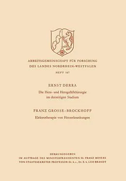 E-Book (pdf) Die Herz- und Herzgefäßchirurgie im derzeitigen Stadium. Elektrotherapie von Herzerkrankungen von Ernst Derra