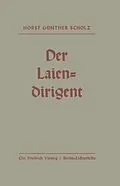 E-Book (pdf) Der Laiendirigent von Horst-Günther Scholz